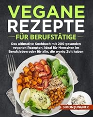 Vegane rezepte berufstätige gebraucht kaufen  Wird an jeden Ort in Deutschland