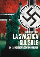 Svastica sul sole. usato  Spedito ovunque in Italia 