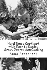 Hard times cookbook for sale  Delivered anywhere in USA 