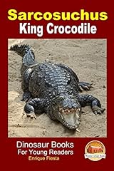 Sarcosuchus king crocodile d'occasion  Livré partout en France