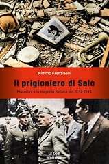 Prigioniero salò mussolini usato  Spedito ovunque in Italia 