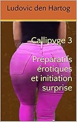 Callipyge préparatifs érotiq d'occasion  Livré partout en France