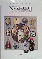 Novecento. ceramiche italiane. usato  Spedito ovunque in Italia 