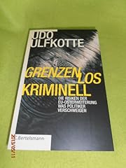 Grenzenlos kriminell politiker gebraucht kaufen  Wird an jeden Ort in Deutschland
