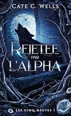 Rejetée alpha meutes d'occasion  Livré partout en France
