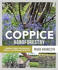 Coppice agroforestry tending for sale  Delivered anywhere in UK