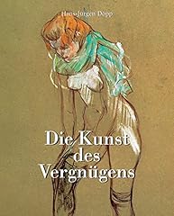 Kunst vergnügens gebraucht kaufen  Wird an jeden Ort in Deutschland