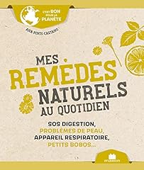 Remèdes naturels quotidien d'occasion  Livré partout en Belgiqu