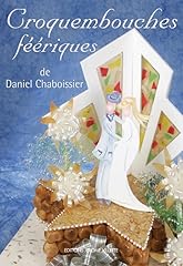 Croquembouches féériques d'occasion  Livré partout en France