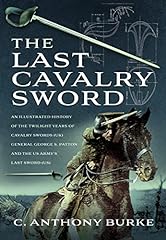 Last cavalry sword for sale  Delivered anywhere in USA 