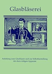 Glasbläserei anleitung zum gebraucht kaufen  Wird an jeden Ort in Deutschland