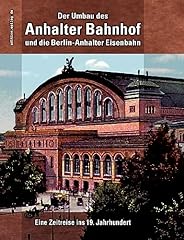 Umbau anhalter bahnhof gebraucht kaufen  Wird an jeden Ort in Deutschland