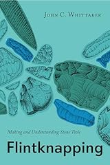 Flintknapping making understan for sale  Delivered anywhere in UK