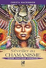 éveiller chamanisme guide d'occasion  Livré partout en Belgiqu