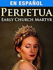 Perpetua early church for sale  Delivered anywhere in USA 