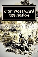 Westward expansion waymire for sale  Delivered anywhere in USA 