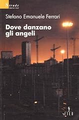 Dove danzano gli usato  Spedito ovunque in Italia 