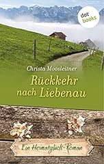 Rückkehr liebenau heimatglüc gebraucht kaufen  Wird an jeden Ort in Deutschland