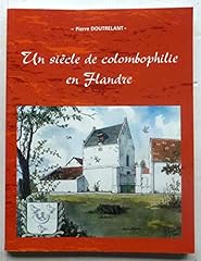 Siècle colombophilie flandre d'occasion  Livré partout en France