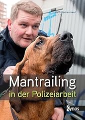 Mantrailing polizeiarbeit gebraucht kaufen  Wird an jeden Ort in Deutschland