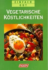 Vegetarische köstlichkeiten gebraucht kaufen  Wird an jeden Ort in Deutschland