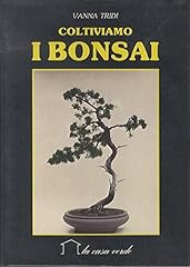 Coltiviamo bonsai. 10. usato  Spedito ovunque in Italia 