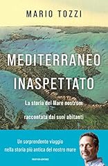 Mediterraneo inaspettato. stor usato  Spedito ovunque in Italia 