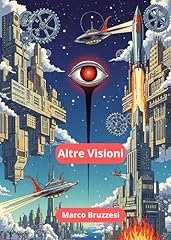 Altre visioni racconti usato  Spedito ovunque in Italia 