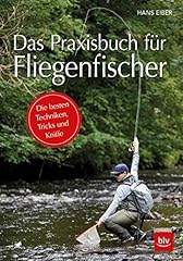 Praxisbuch fliegenfischer best gebraucht kaufen  Wird an jeden Ort in Deutschland