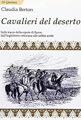 Cavalieri del deserto. usato  Spedito ovunque in Italia 