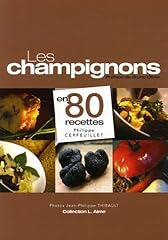 Champignons 80 recettes d'occasion  Livré partout en Belgiqu