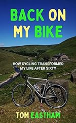 Used, Back on My Bike: How Cycling Transformed My Life after for sale  Delivered anywhere in USA 