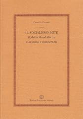 Socialismo mite. rodolfo usato  Spedito ovunque in Italia 