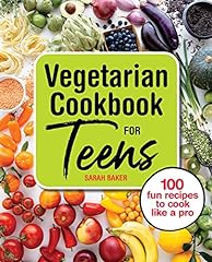 Vegetarian cookbook teens for sale  Delivered anywhere in USA 