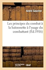 Principes combat baïonnette d'occasion  Livré partout en Belgiqu
