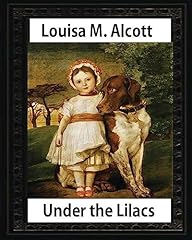 Lilacs louisa alcott for sale  Delivered anywhere in UK