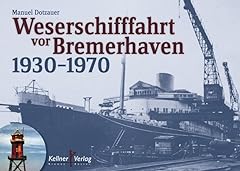 Weserschifffahrt bremerhaven 1 gebraucht kaufen  Wird an jeden Ort in Deutschland