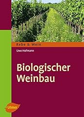 Biologischer weinbau gebraucht kaufen  Wird an jeden Ort in Deutschland