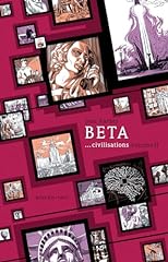 Beta... civilisations volume d'occasion  Livré partout en Belgiqu