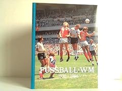 Fußball 1930 1986 gebraucht kaufen  Wird an jeden Ort in Deutschland