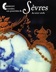 Reconnaître porcelaine sèvre d'occasion  Livré partout en Belgiqu