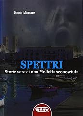 Spettri. storie vere usato  Spedito ovunque in Italia 
