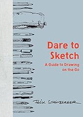 Dare to Sketch: A Guide to Drawing on the Go for sale  Delivered anywhere in UK
