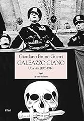 Galeazzo Ciano usato  Spedito ovunque in Italia 