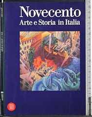 Novecento. arte storia usato  Spedito ovunque in Italia 