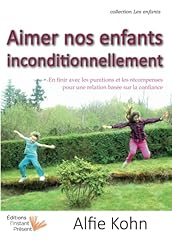 Aimer enfants inconditionnelle d'occasion  Livré partout en France