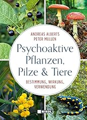 Psychoaktive pflanzen pilze gebraucht kaufen  Wird an jeden Ort in Deutschland