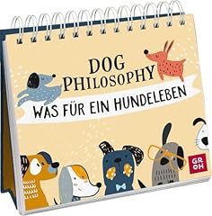 Dog philosophy hundeleben gebraucht kaufen  Wird an jeden Ort in Deutschland