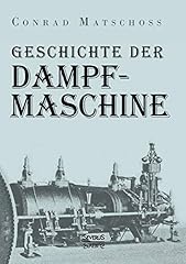 Geschichte dampfmaschine kultu gebraucht kaufen  Wird an jeden Ort in Deutschland