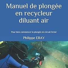 Manuel plongée recycleur d'occasion  Livré partout en France